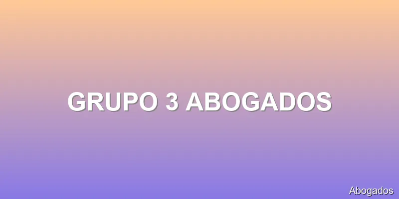 GRUPO 3 ABOGADOS