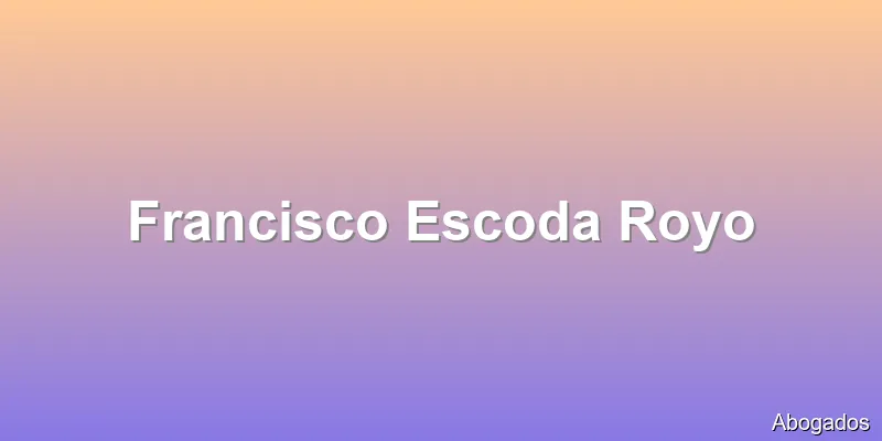 Francisco Escoda Royo