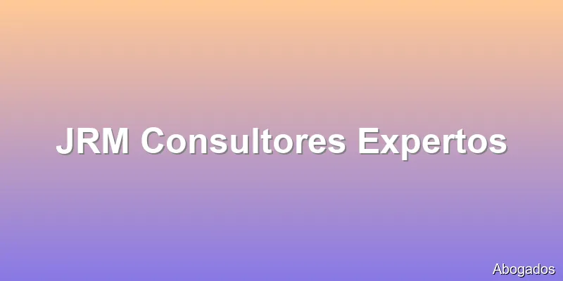 JRM Consultores Expertos