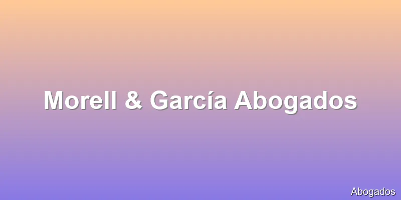 Morell & García Abogados