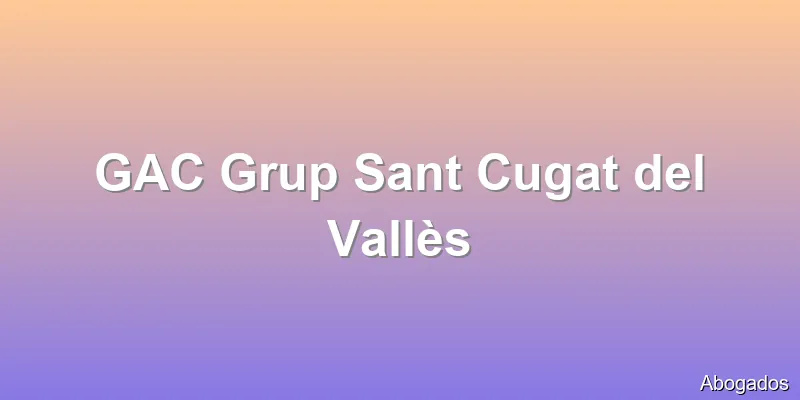 GAC Grup Sant Cugat del Vallès