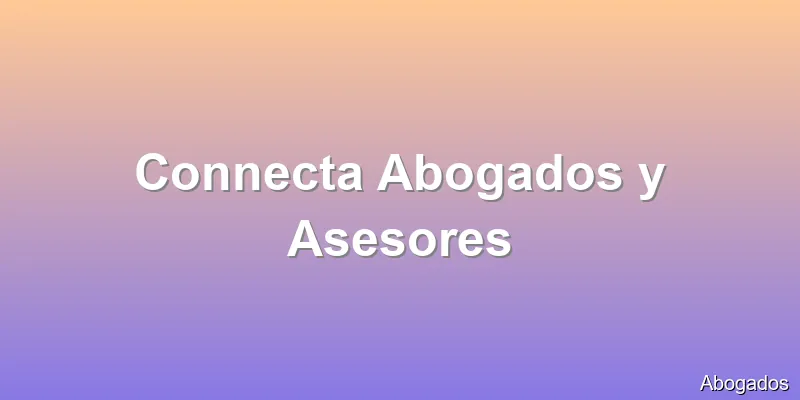 Connecta Abogados y Asesores