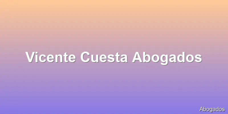 Vicente Cuesta Abogados