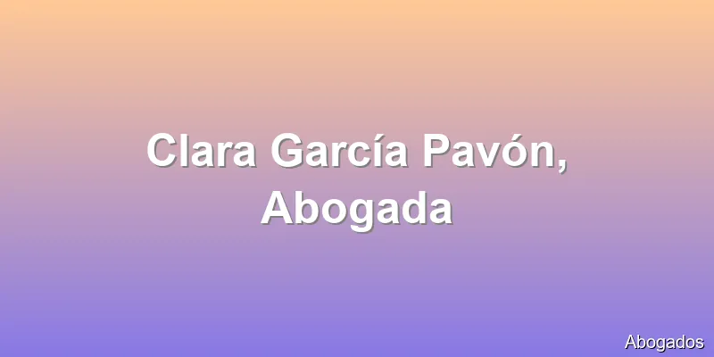 Clara García Pavón, Abogada