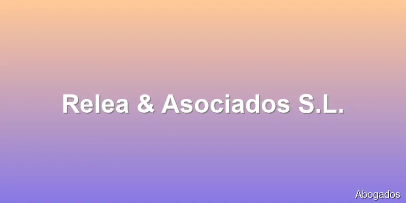 Relea & Asociados S.L.