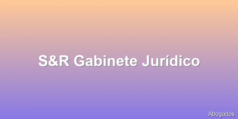 S&R Gabinete Jurídico