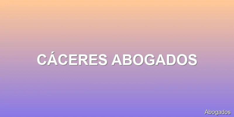 CÁCERES ABOGADOS