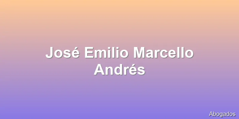 José Emilio Marcello Andrés