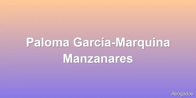 Paloma García-Marquina Manzanares