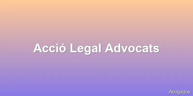 Acció Legal Advocats