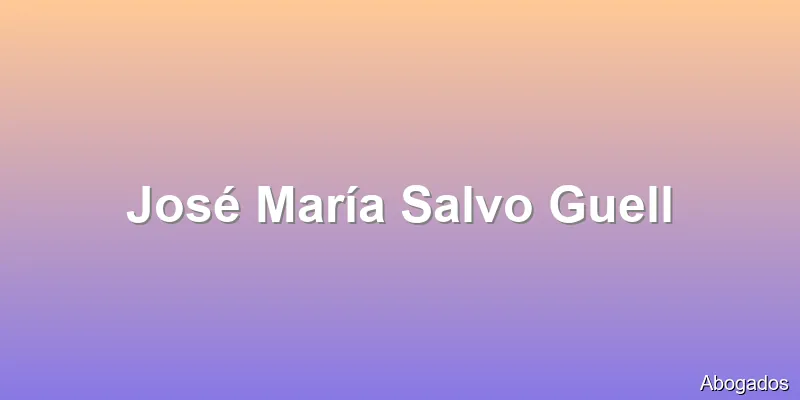 José María Salvo Guell
