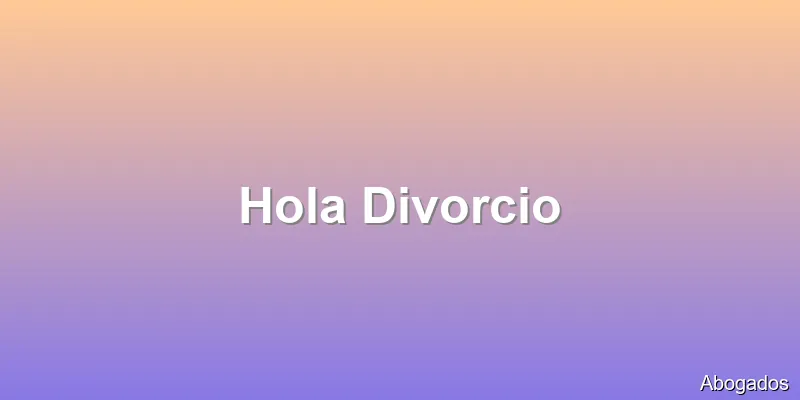 Hola Divorcio
