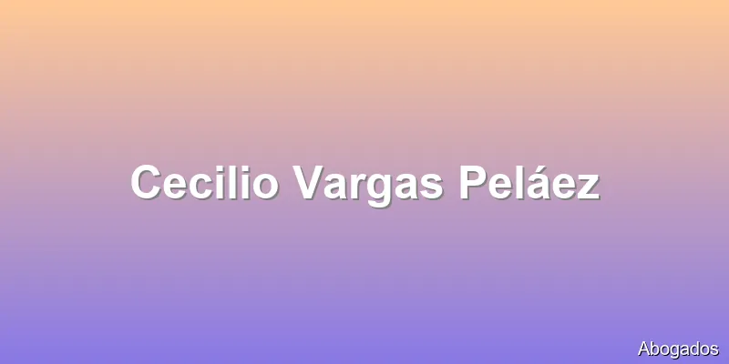 Cecilio Vargas Peláez