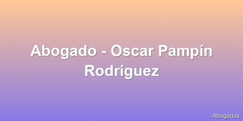 Abogado - Oscar Pampín Rodríguez