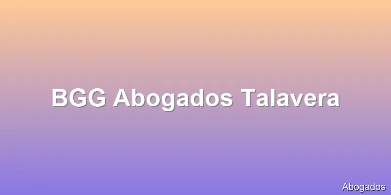 BGG Abogados Talavera