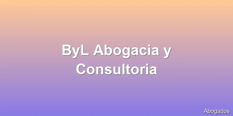ByL Abogacia y Consultoria