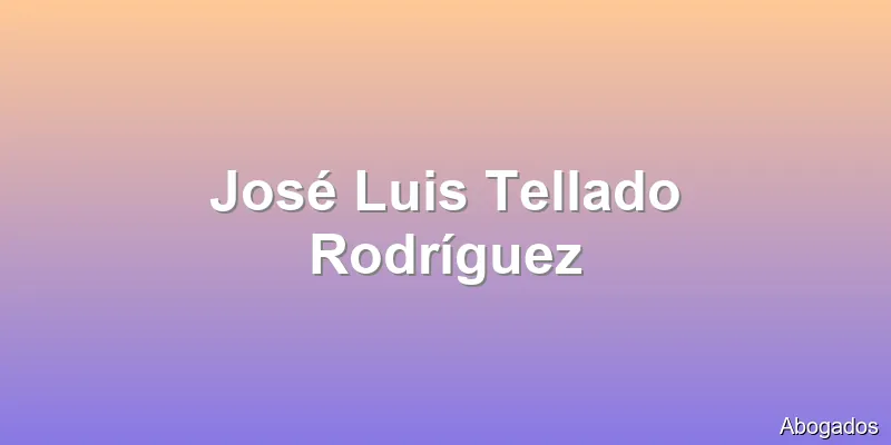 José Luis Tellado Rodríguez