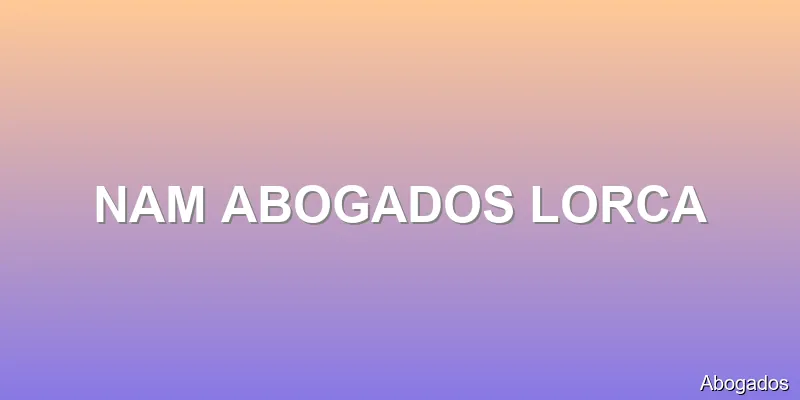 NAM ABOGADOS LORCA