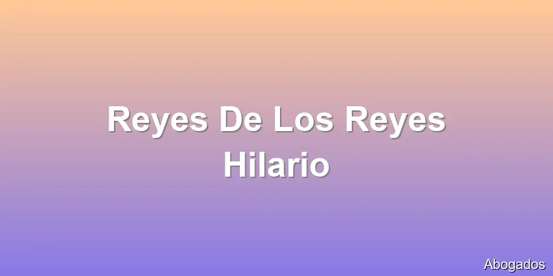 Reyes De Los Reyes Hilario
