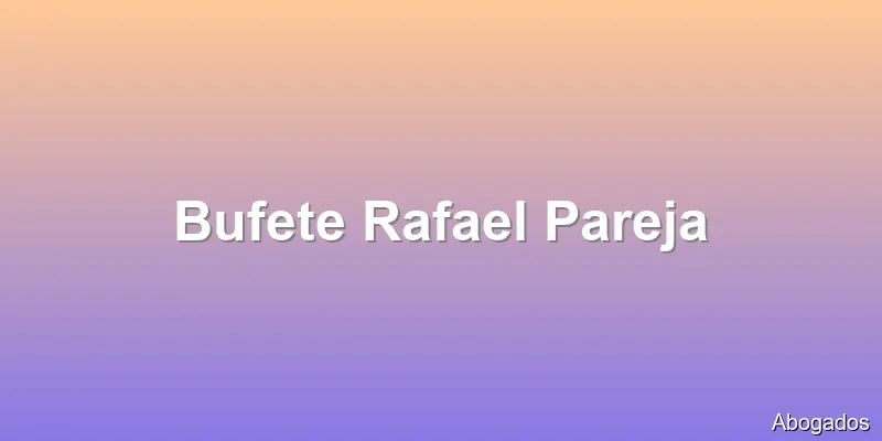 Bufete Rafael Pareja
