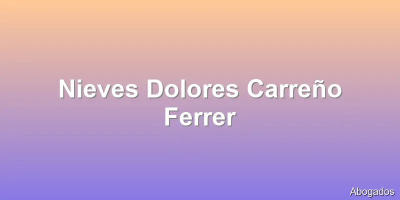 Nieves Dolores Carreño Ferrer
