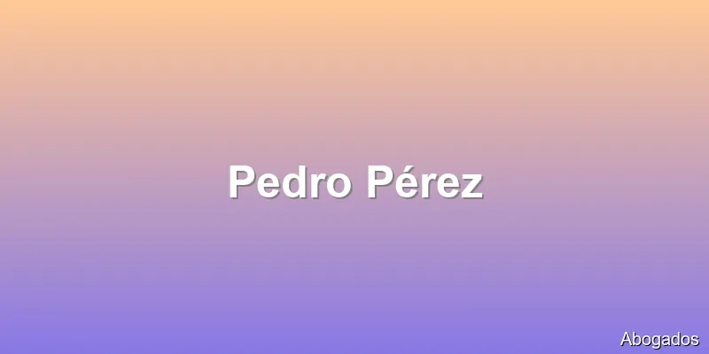 Pedro Pérez
