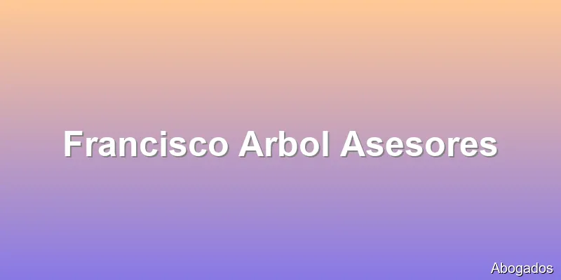 Francisco Arbol Asesores