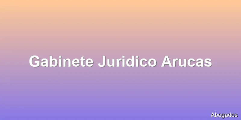 Gabinete Juridico Arucas