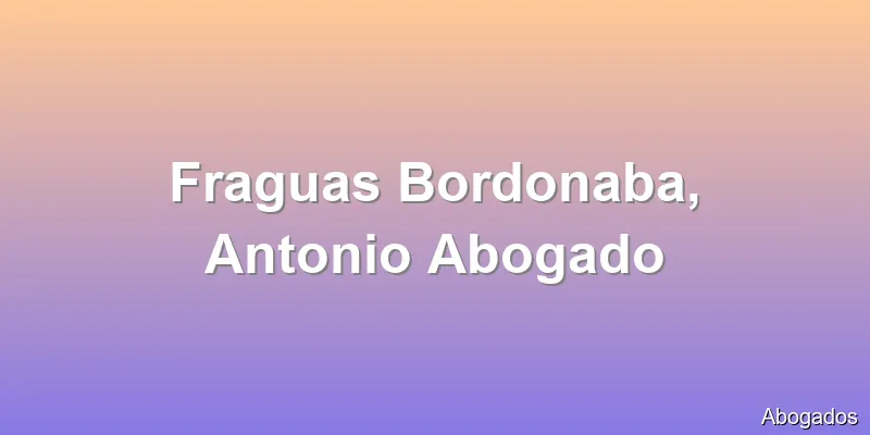 Fraguas Bordonaba, Antonio Abogado