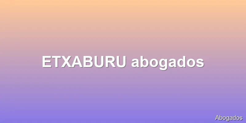 ETXABURU abogados