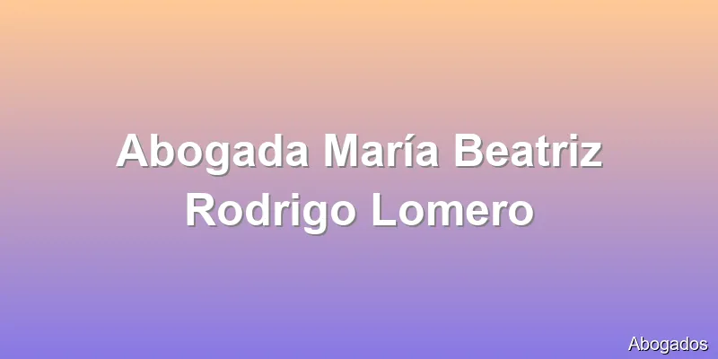 Abogada María Beatriz Rodrigo Lomero