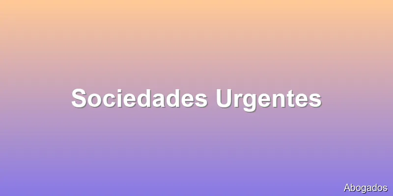 Sociedades Urgentes