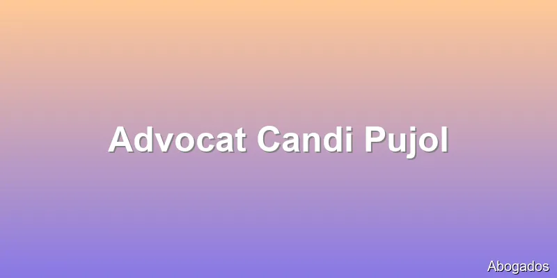 Advocat Candi Pujol