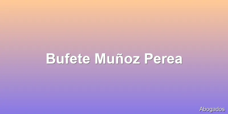 Bufete Muñoz Perea