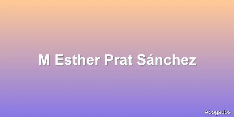 M Esther Prat Sánchez