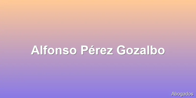Alfonso Pérez Gozalbo