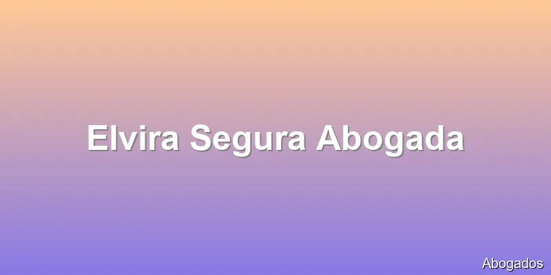 Elvira Segura Abogada