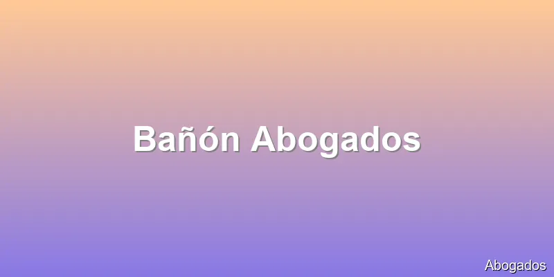 Bañón Abogados