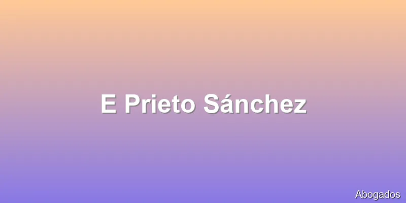 E Prieto Sánchez