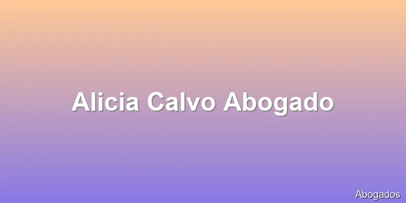 Alicia Calvo Abogado