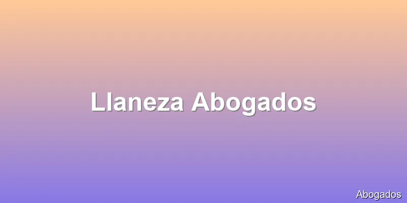 Llaneza Abogados