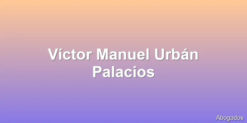 Víctor Manuel Urbán Palacios