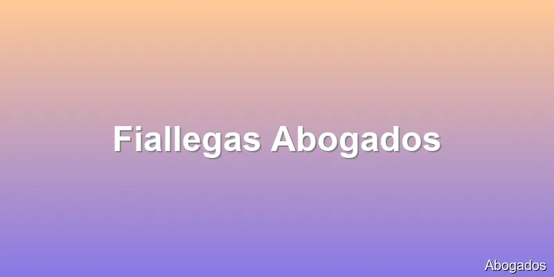 Fiallegas Abogados