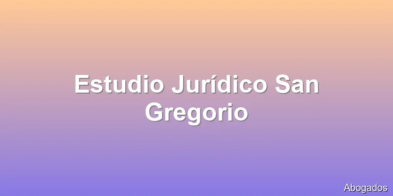 Estudio Jurídico San Gregorio