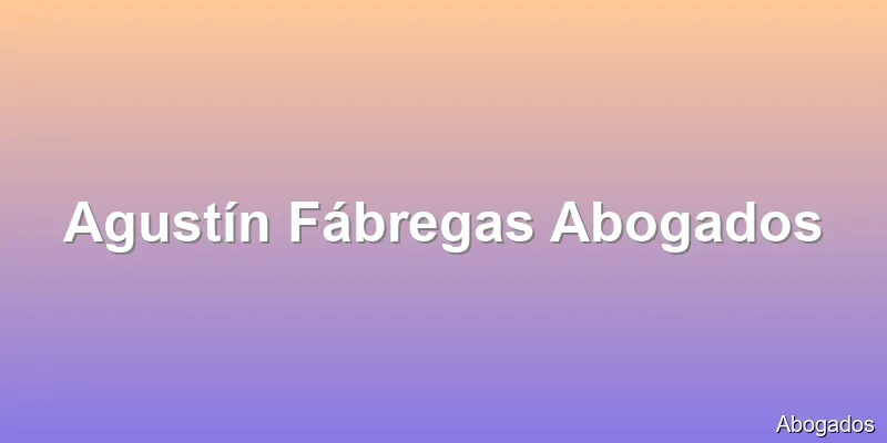 Agustín Fábregas Abogados