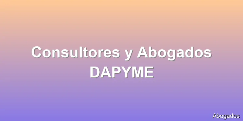 Consultores y Abogados DAPYME