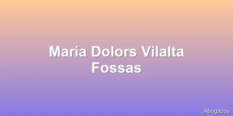 María Dolors Vilalta Fossas