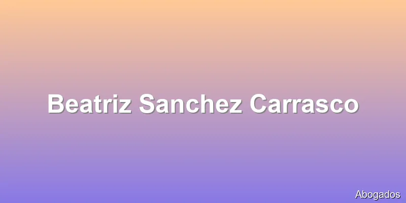 Beatriz Sanchez Carrasco