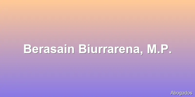 Berasain Biurrarena, M.P.