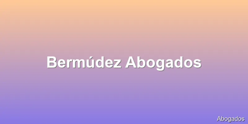 Bermúdez Abogados